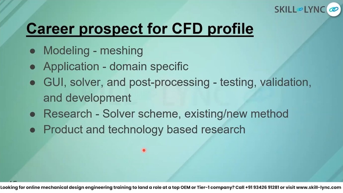 Career opportunities in CFD span meshing, application engineering, solver development, and research. Each role requires a blend of computational skills and domain knowledge, from understanding turbulence physics to coding numerical schemes.
