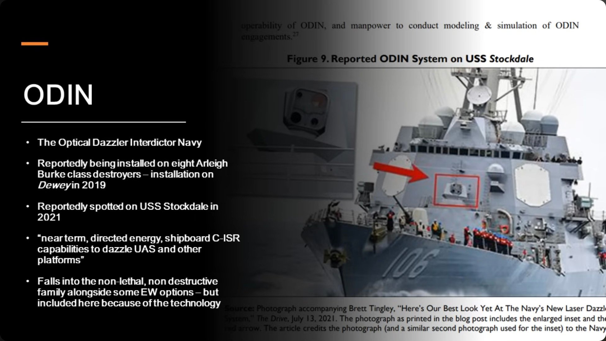 The ODIN system provides near-term counter-surveillance capability without the escalatory risks of kinetic engagement, demonstrating the tactical flexibility directed energy can offer.